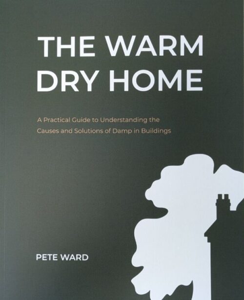 The Warm Dry Home by Pete Ward